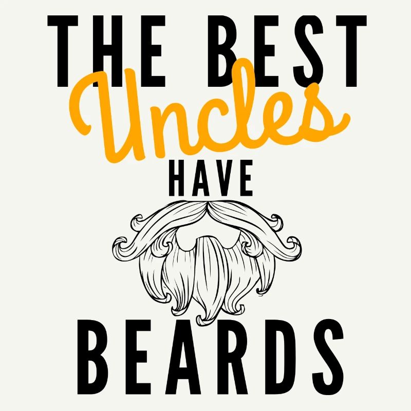 The best Uncles have Beards