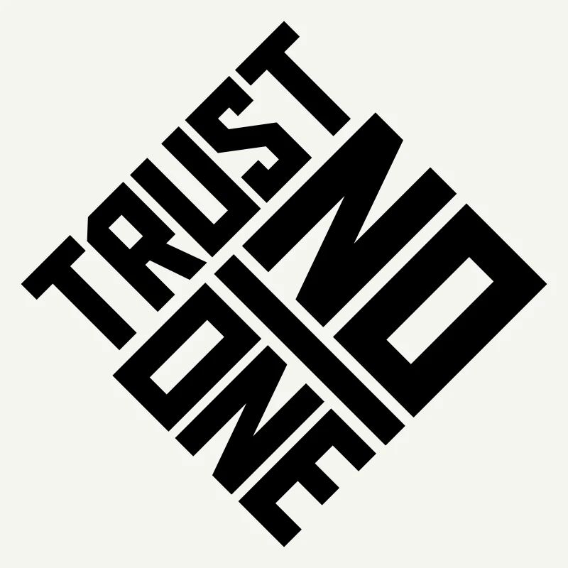 trust no one quote