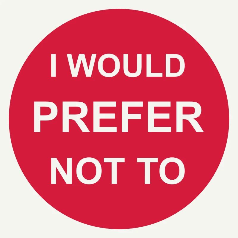 I prefer not to