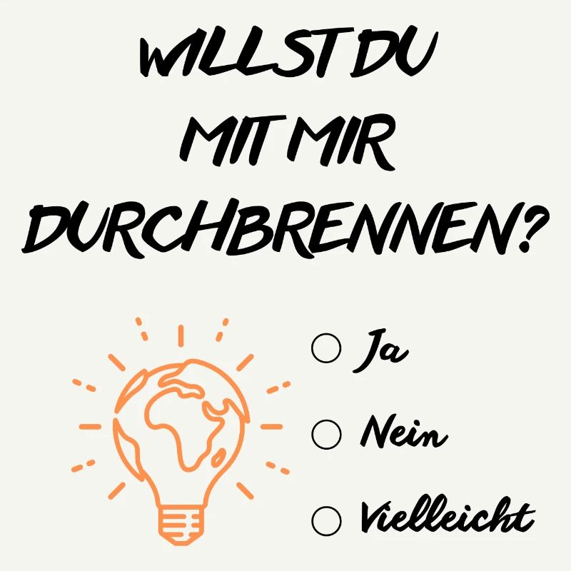 Willst du mit mir durchbrennen