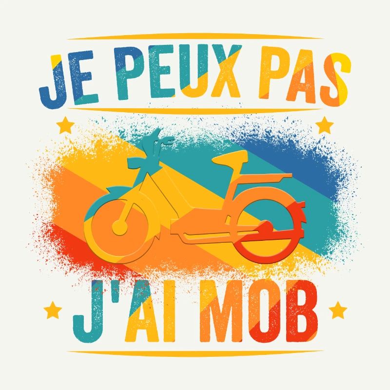 Je Peux Pas J'ai Mob - Mobylette