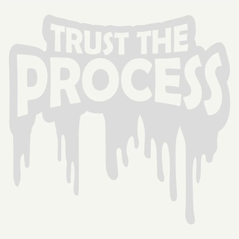 trust the process Quote