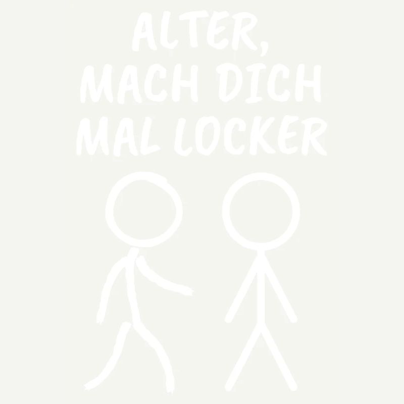 Strichmännchen - Spruch - locker machen - Ironie