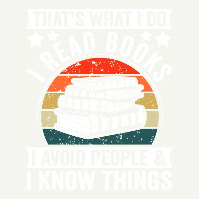 I read books avoid people and I know
