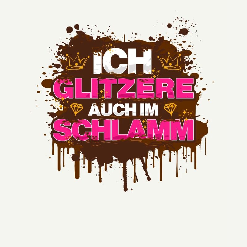 Ich glitzere Schlammlauf Mud Run Muddy Race