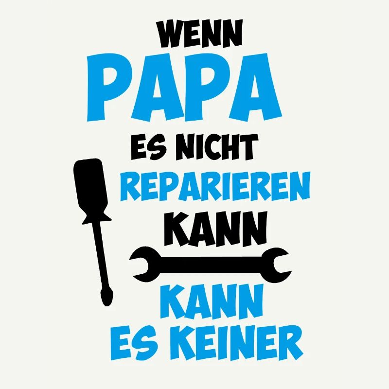 If dad can not fix it