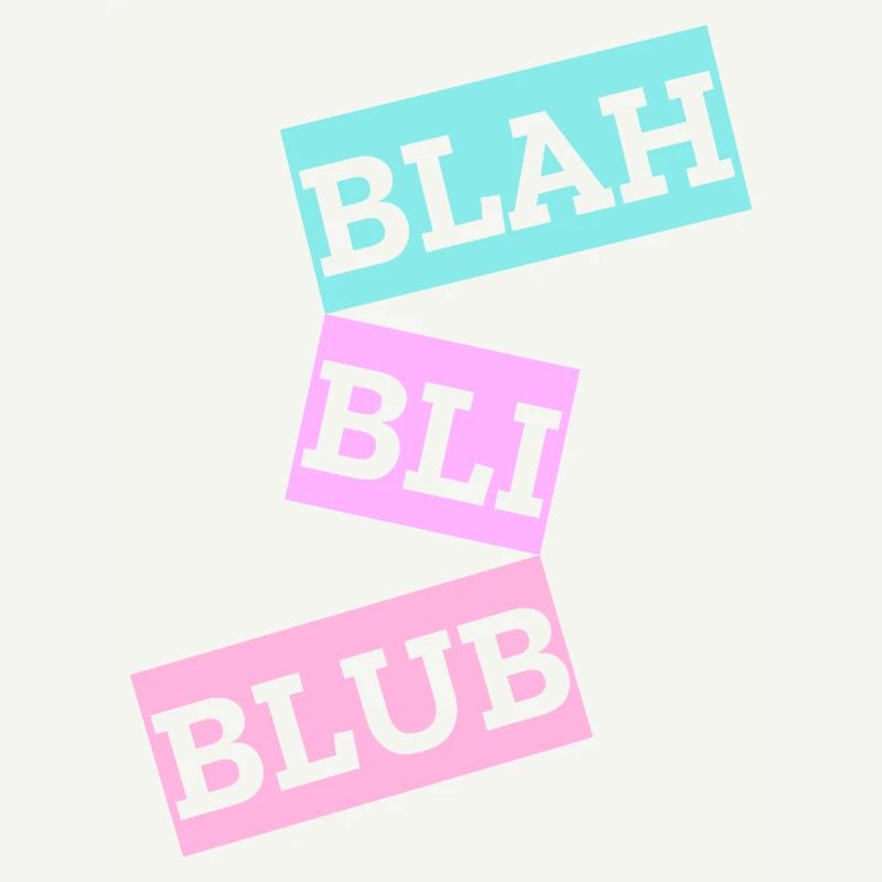 Blah Bli Blub