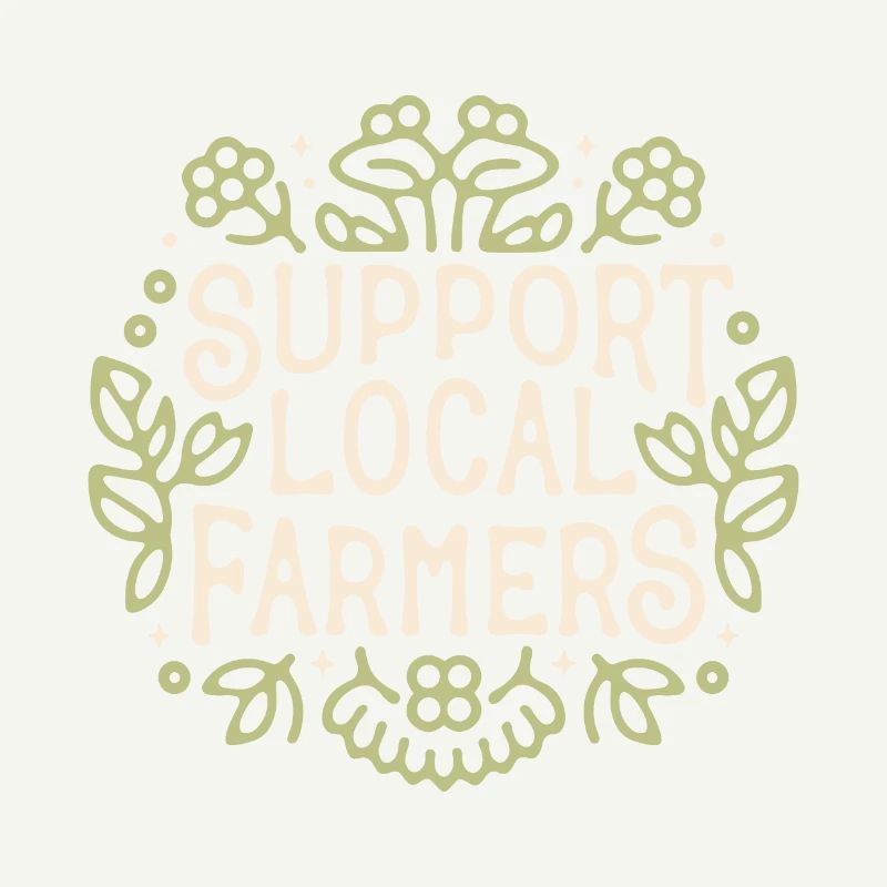 Support local farmers