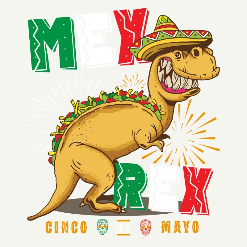 Tacosaurus Mex Rex T Rex Taco Cinco De Mayo