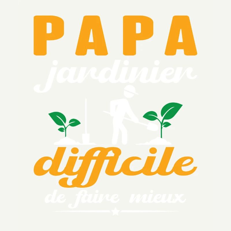 Dad Gardener Gift Hard To Do Better