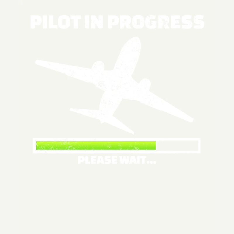 Pilot in progress please wait Flugzeug Traumberuf