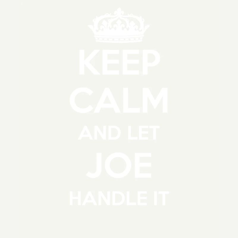 Keep Calm Handle It - Prénom Nom Funny Joe