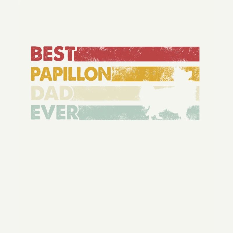 Best Dad Ever - Papillon