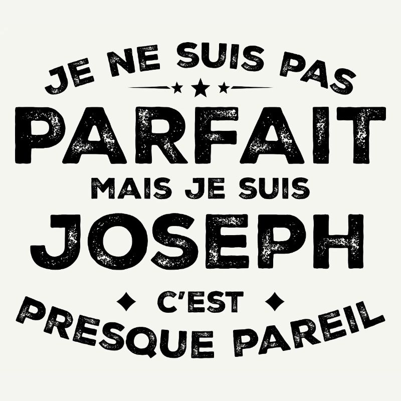 Joseph A First Name, An Attitude Humor Joseph