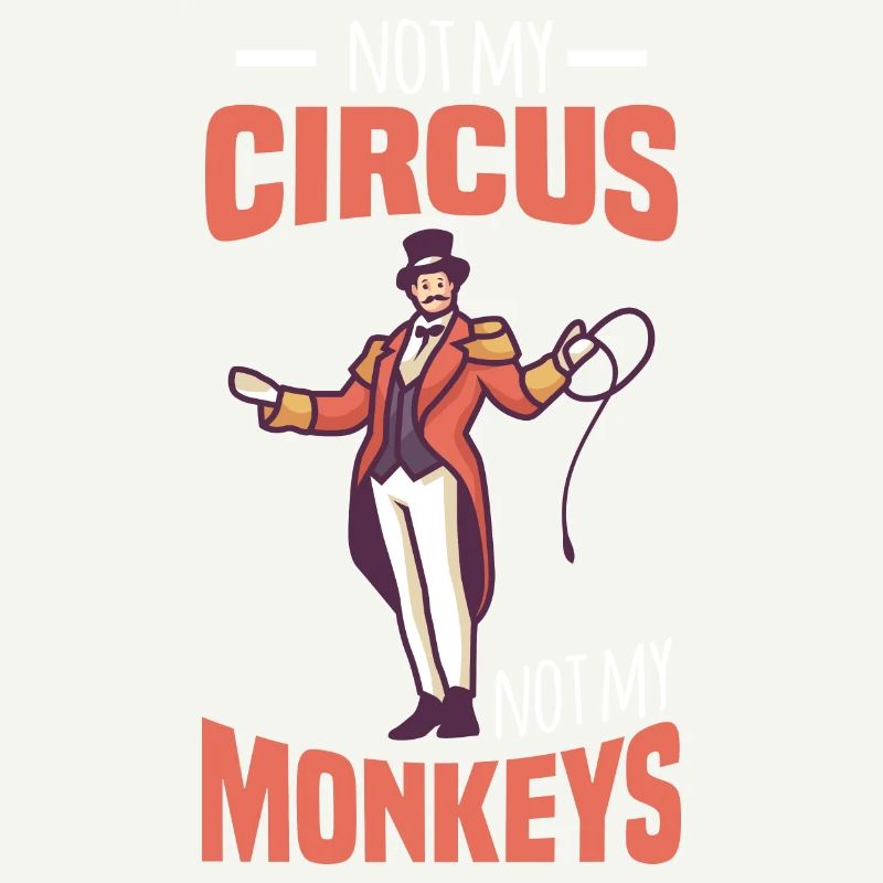 PAS MON CIRQUE PAS MES SINGES Cadeaux