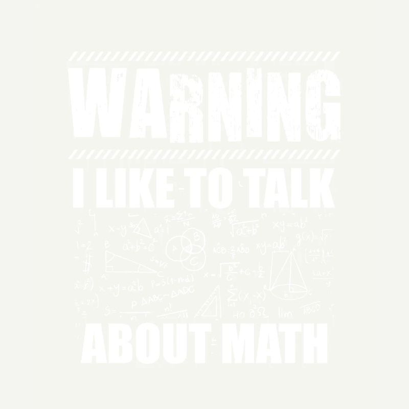 Warning mathematician| Math Teacher Gift Idea