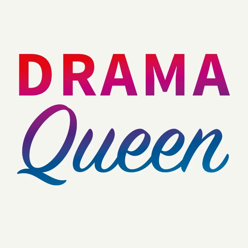 Drama Queen