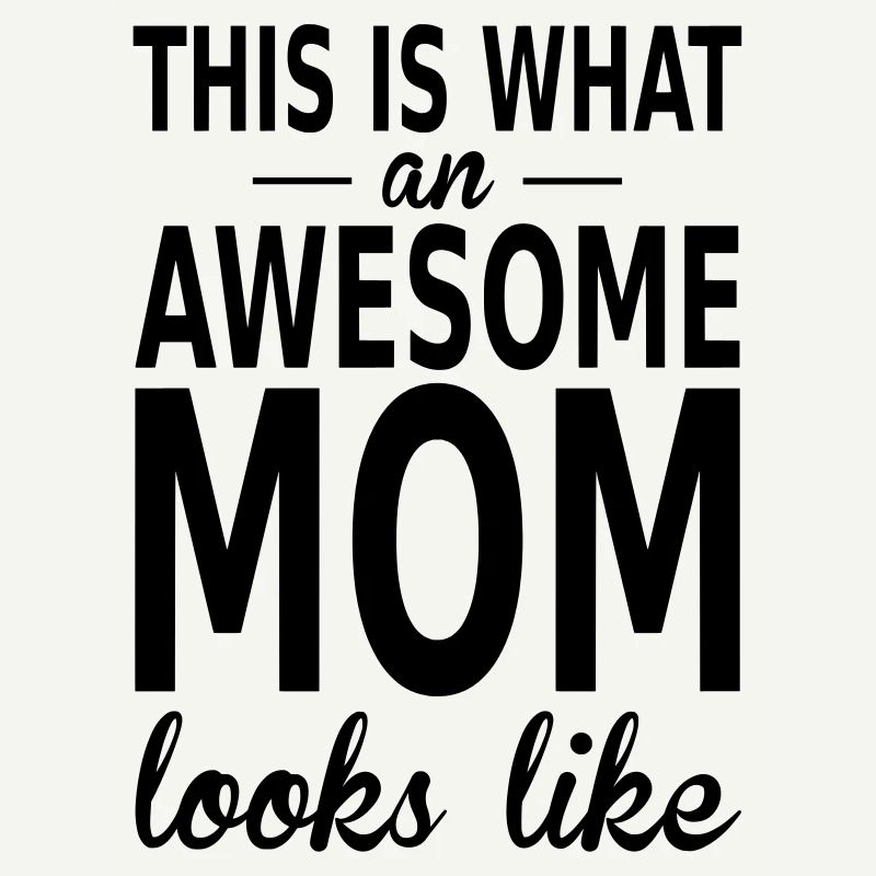 awesome mom