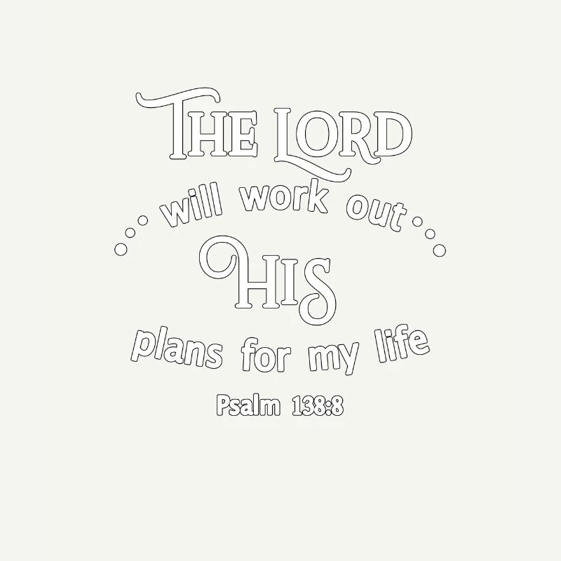 Christian Design The Lord Will Work Out His Plans