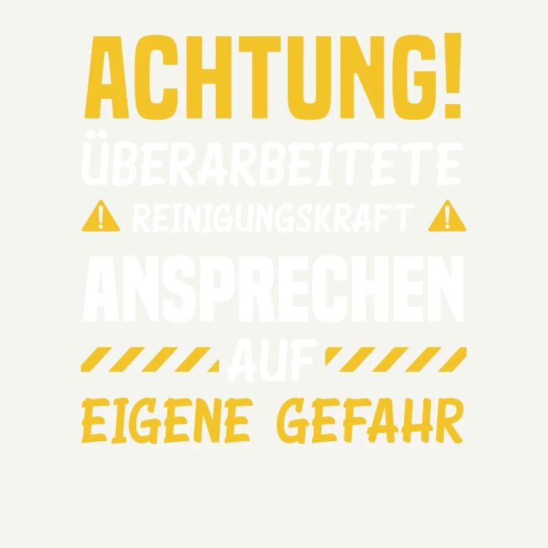 Putzfrau Ansprechen Auf Eigene Gefahr