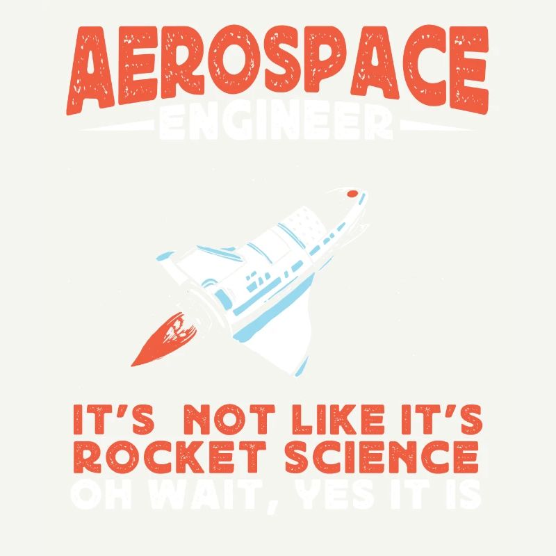 Aerospace Engineer, Rocket Science