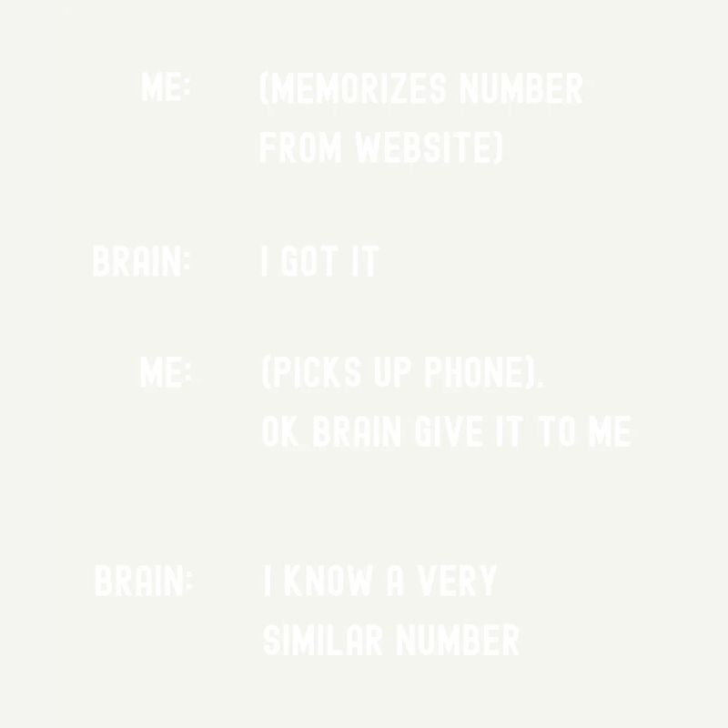 Bad Memory forgetting phone numbers