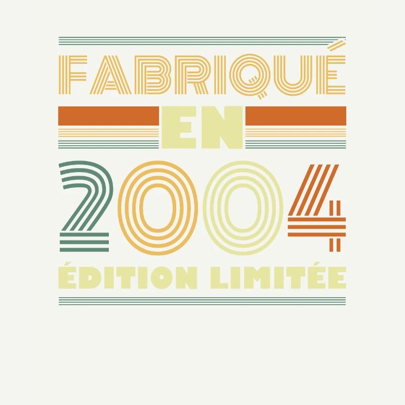 Fabriqué En 2004 Édition Limitée