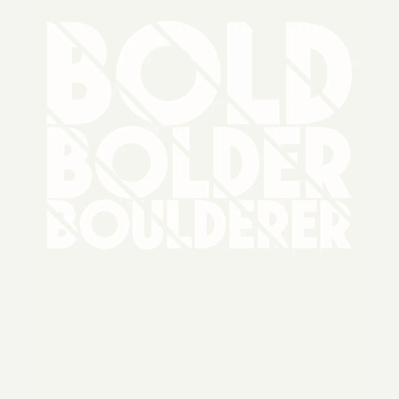 Bloc Bold Bolder Boulderer
