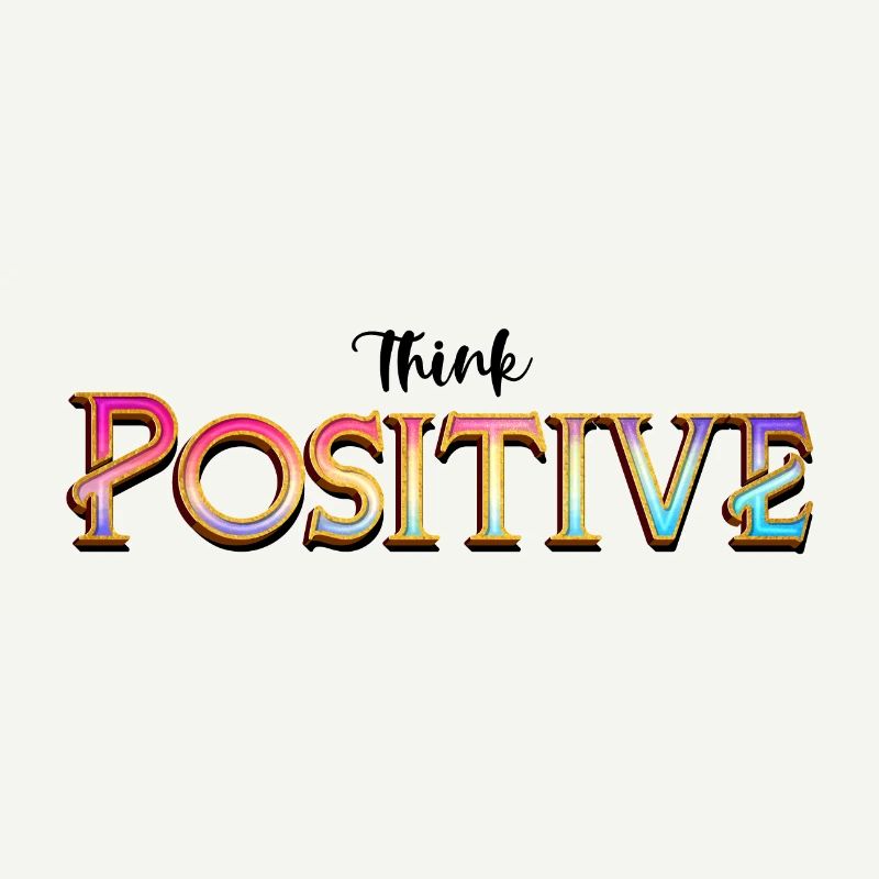 Pensez positif