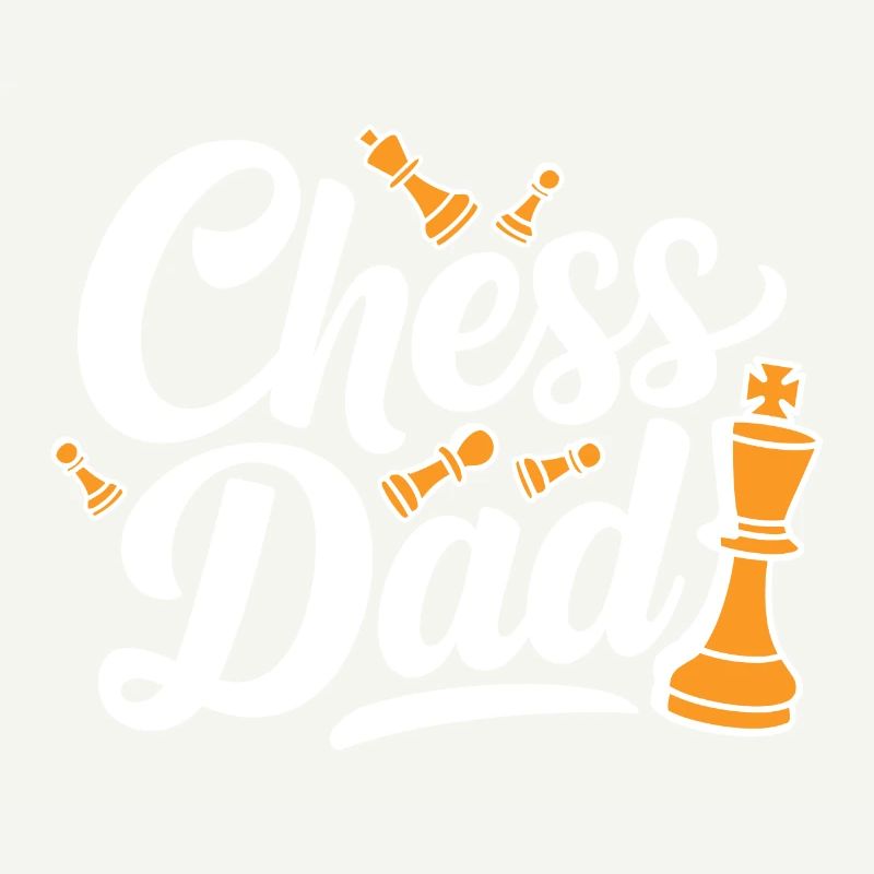 Chess Dad Chess Saying Quote