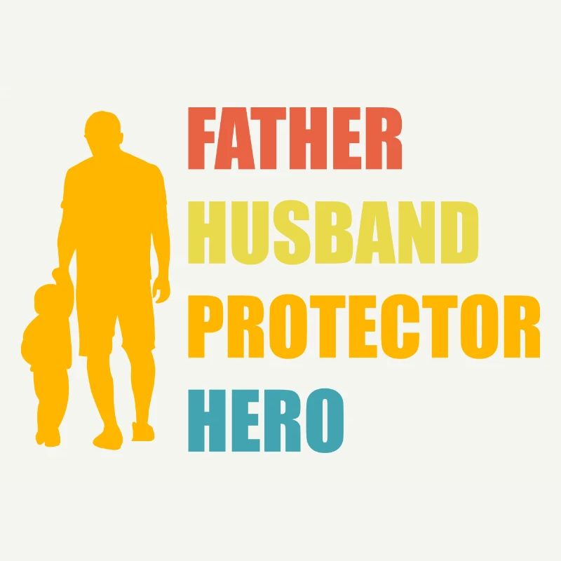Father Husband Protector Hero