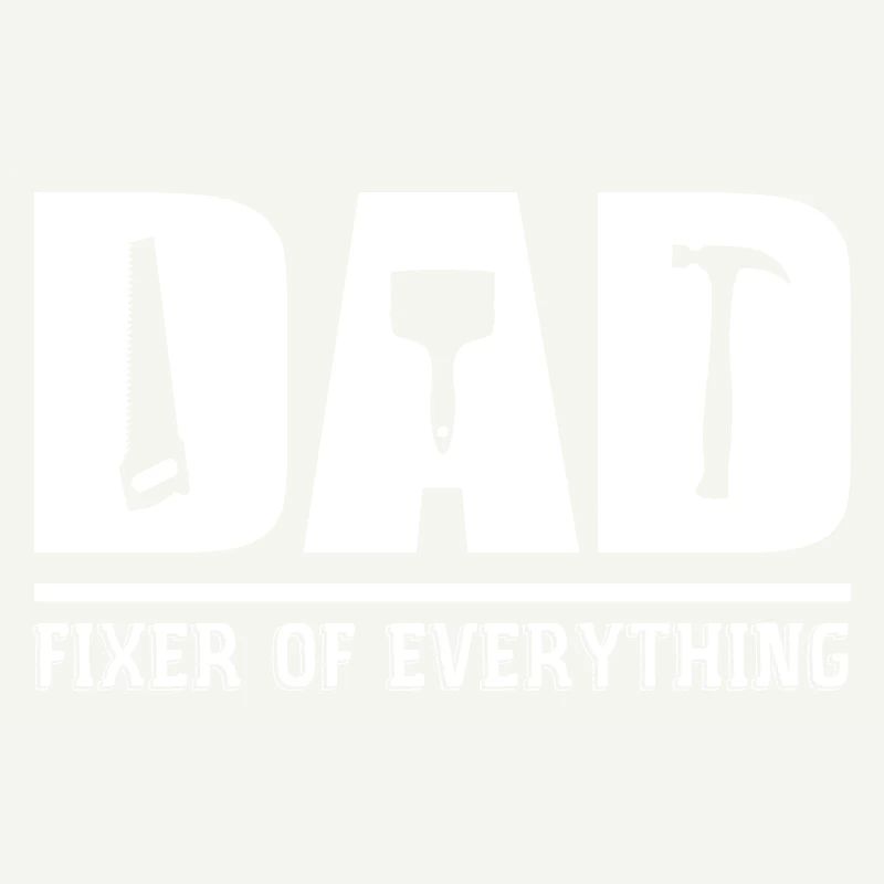 Dad - Fixer Of Everything Dad Gift