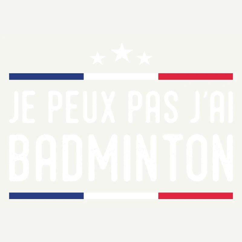 I Can't I Badminton Bad Badminton Player