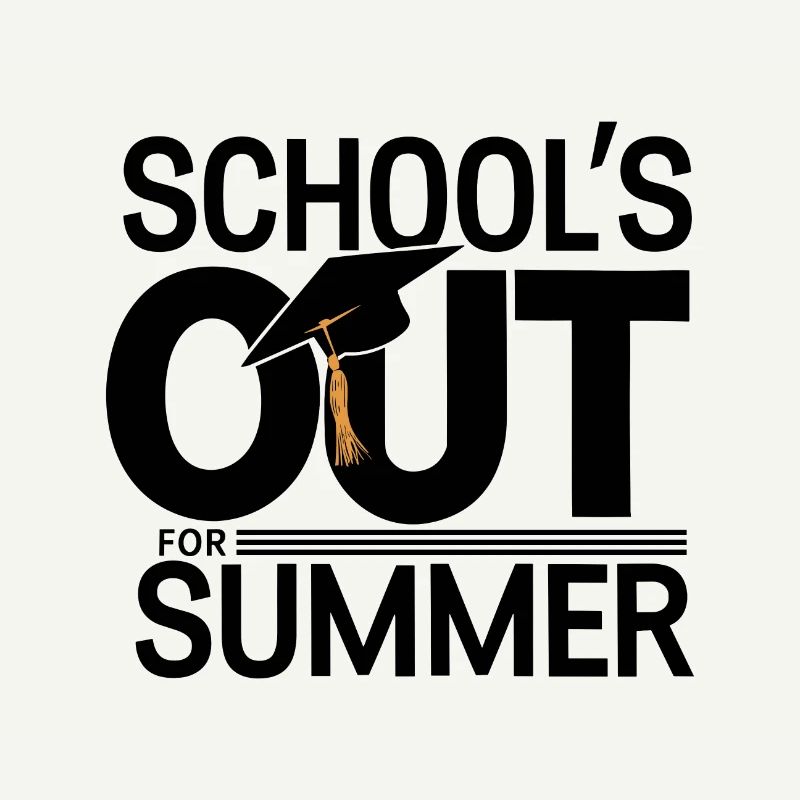Schulabschluss Schulende School`s Out For Summer