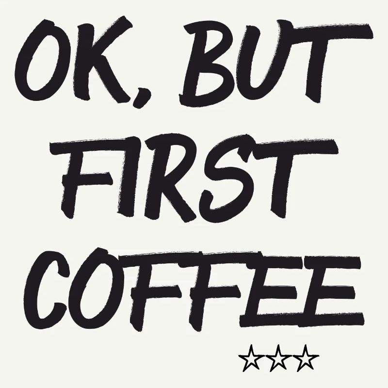 First Coffee