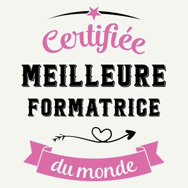 Certifiée meilleure formatrice du monde