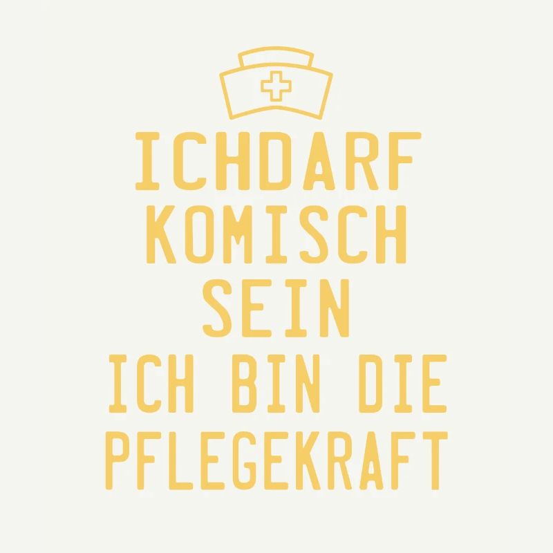 ichdarf komisch sein ich bin die pflegekraft !!