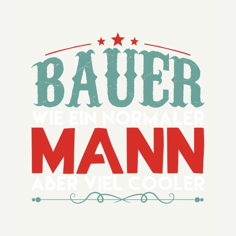 Trecker Traktor Bauer Spruch