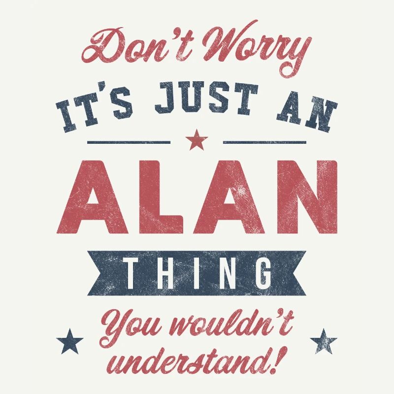 C’est un truc d’Alan