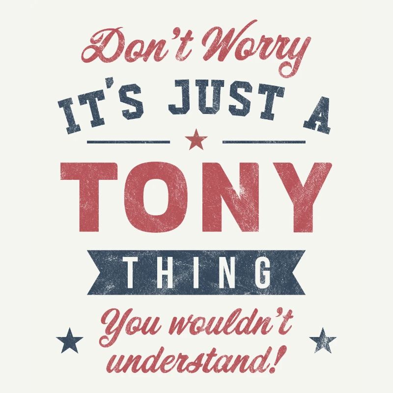 Its a Tony thing