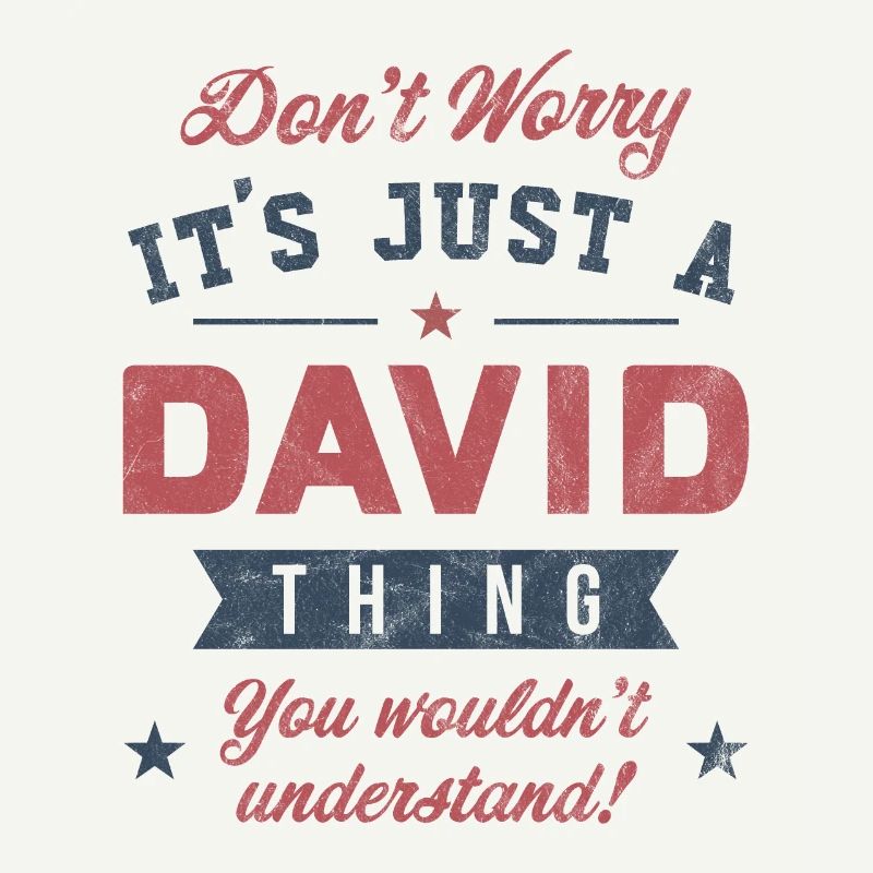 C’est un truc de David