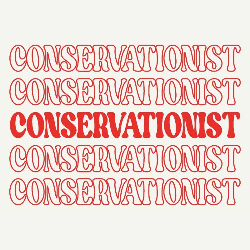 Conservationist Conservationist Environmentalist