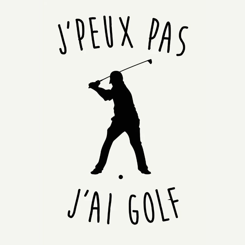 J'peux pas j'ai golf