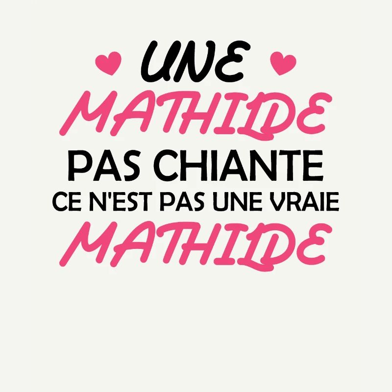 Une Mathilde pas chiante ce n est pas une vraie