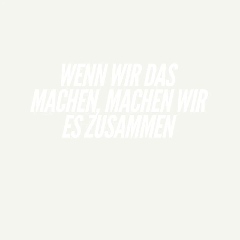 wir machen es zusammen