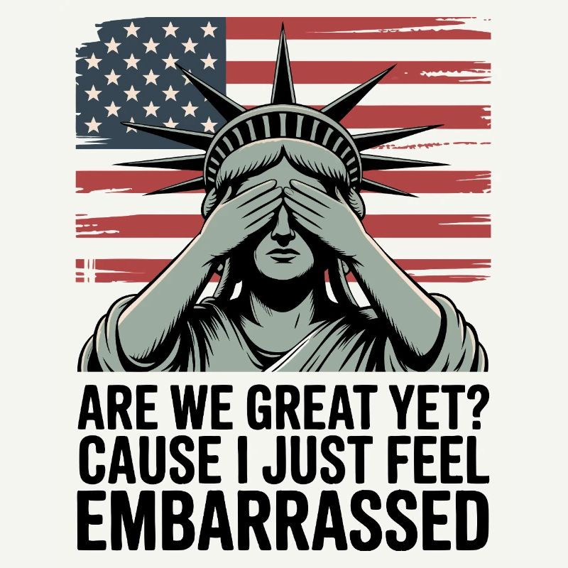 Are We Great Yet? Protest Graphic 