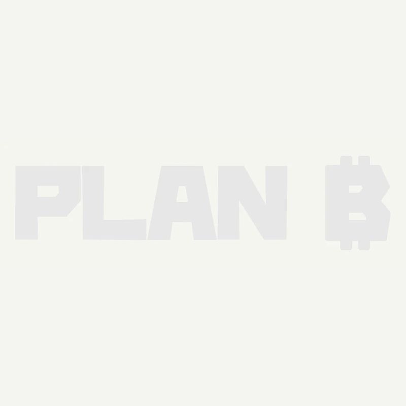 Bitcoin is our plan B BTC