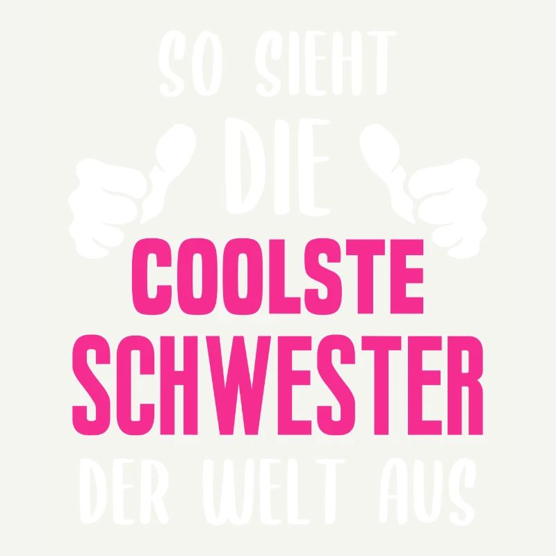 Coolste Schwester Geschenkidee für Schwestern