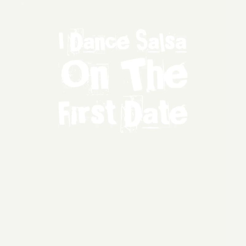 I Dance Salsa Funny Salsa Dance
