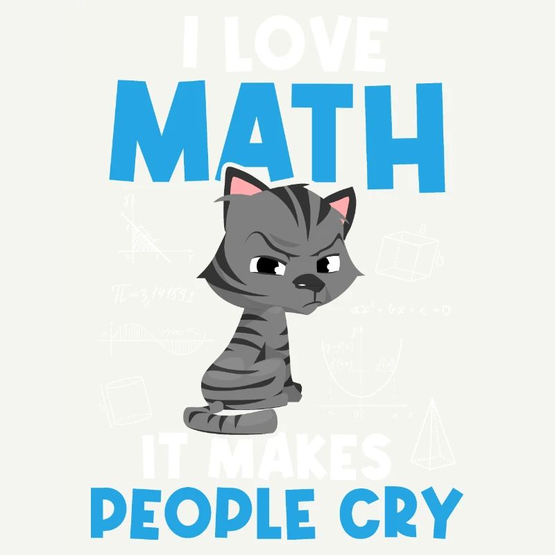 I love math mathematics nerd mathematician